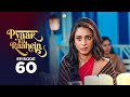 Pyaar Ki Raahein | Full Episode 60 | Hindi Lastest Drama Serial 2026 | Love Story Drama