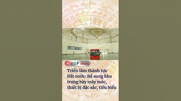 Triển lãm thành tựu Đất nước nhân dịp kỷ niệm 80 năm Ngày Quốc khánh