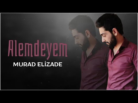 Murad Elizade - Alemdeyem (2023)