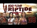 Dead Island Riptide - Прохождение (кооператив) pt28