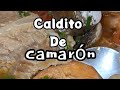 Caldito de camarón receta completa...