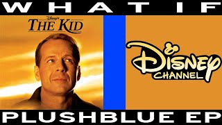 WHAT IF Disney's The Kid aired on Disney Channel