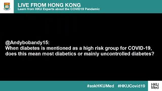 #askHKUMed on COVID-19: What is the impact of COVID-19 on people with diabetes?