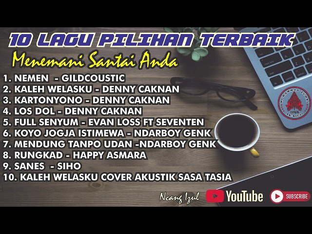 10 LAGU PILIHAN  TERBAIK  MENEMANI SANTAI ANDA class=