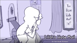Lilith's Hate Mail (An Owl House Animatic)