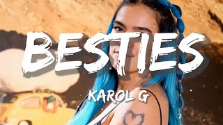 KAROL G - Besties | Christian Nodal, Bad Bunny, Tito Silva (Letra/Lyrics)