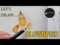 Clowning Around | Sketchbook Study - Let&#39;s Learn to Draw Fish!