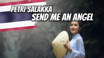 Petri Salakka - Send Me an Angel (with Lyrics)