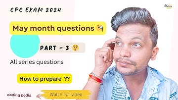 CPC exam 2024 ll May month questions ll Part 3 #cpc #cpcexam #aapc #medicalcoding #cpt #icd