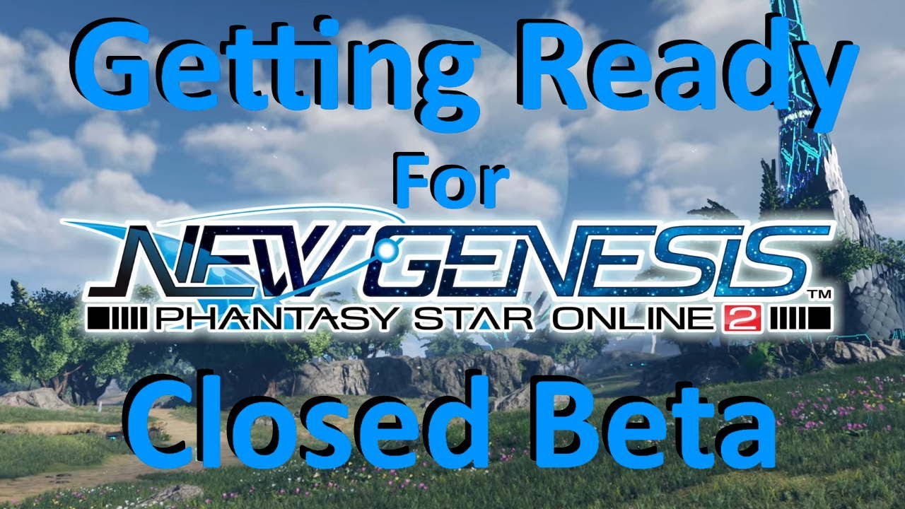 Getting Ready for PSO2:NGS  CBT Launch