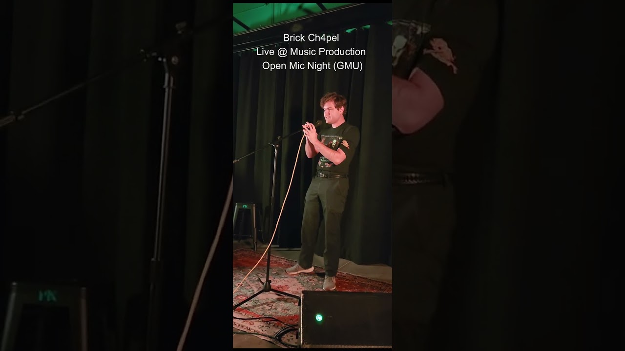 Brick Ch4pel Live @ Music Production Club Open Mic Night