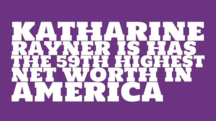 Where did Katharine Rayner get the money?