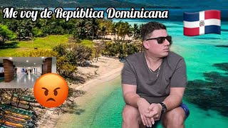 me voy de república dominicana 🇩🇴