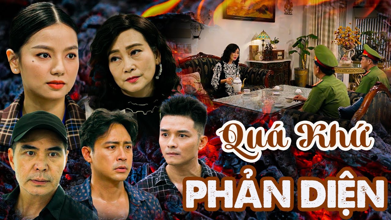 PHIM VIỆT NAM MỚI 2024 | QUÁ KHỨ PHẢN DIỆN | PHIM TÂM LÝ XÃ HỘI VIỆT NAM MẸ CHỒNG NÀNG DÂU 2024