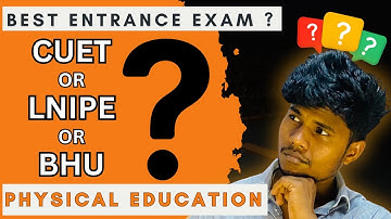 Best Entrance Exam for Physical Education? CUET vs LNIPE vs BHU Explained | By Monu Madhukar