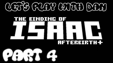 The Binding of Isaac: AFTERBIRTH+ - Let