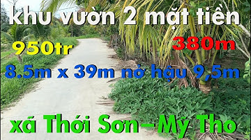 ⓶⓷⓵⓵ 380m đất vườn 2 mặt tiền xã thới sơn Thành Phố Mỹ Tho cách cầu rạch Miễu 2 chỉ 600m