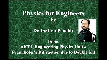 AKTU Engineering Physics Unit 4 Fraunhofer