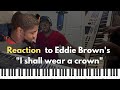 Reaction and Thoughts to Eddie Brown's I shall Wear a Crown