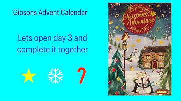 Gibsons Advent Calendar Day 3 opening. Lets open the door and complete the jigsaw together #vlogmas