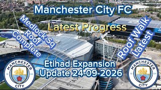 Manchester City FC Etihad Expansion Update 24-09-2026