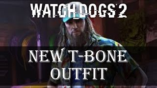 Watch Dogs 2 New T-Bone DLC Outfit | New T-Bone Content