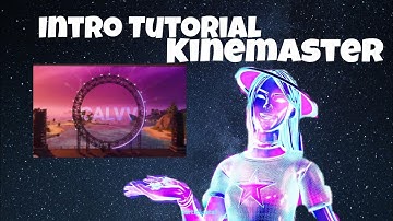 How To make an intro on iPhone or Android (Easy Method) Kinemaster