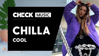 Chilla - Cool #CheckMusic