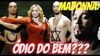 GRUPO HAMAS VS ISRAEL - MADONNA, LGBT, DITADURA E JEAN WYLLYS