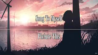 Picture This - Song to Myself (Nightcore)