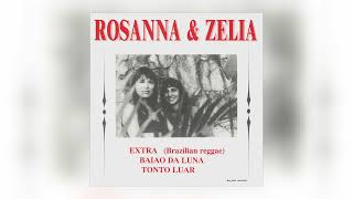 Rosanna &amp; Zélia - Extra (Brazilian Reggae) [Audio]