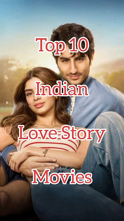 Top 10 Indian Love Story Movies #indian #lovestory #movie #shortsfeed