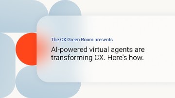 AI-powered virtual agents are transforming CX. Here