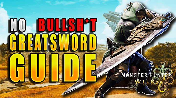 The ULTIMATE Great Sword Guide for Monster Hunter Wilds