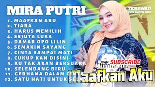 FULL ALBUM | TERBARU & TERPOPULER | TIK TOK 2022 | MIRA PUTRI | MAAFKAN AKU | TANPA IKLAN