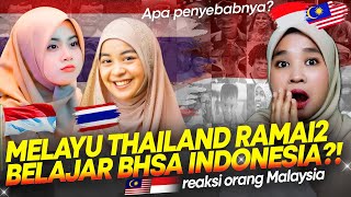 BIKIN BANGGA!! Melayu di Thailand Ramai Ramai Belajar Bahasa Indonesia?! Apa alasannya?! || 🇲🇾 REACT