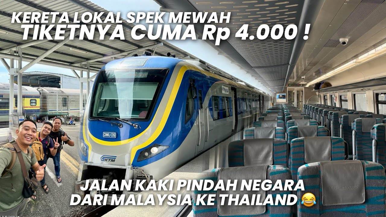 KERETA API MEWAH TIKETNYA MURAH‼️Jalan Kaki Nyebrang Antar Negara | Trip Tumpat - Sungai Kolok