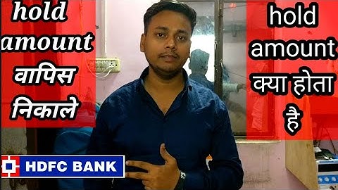 HDFC bank se hold amount kaise nikale🤷‍♂️❓HDFC Bank hold balance remove. HDFC Bank amb charge refund