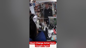 Short Change Artist Gets Caught Again #shortchange #Sleightofhand #theft
