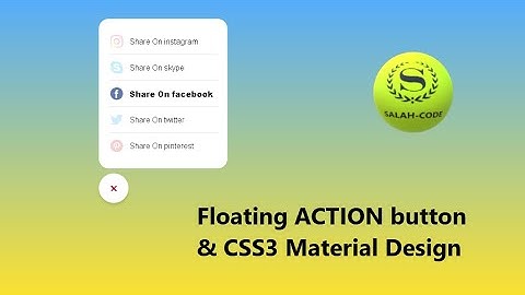 انشاء قائمة سوشيال ميديا بزر دوار متفاعل  Floating Action Button Html CSS  CSS3