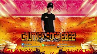 Chutney Soca 2022 Official Mix