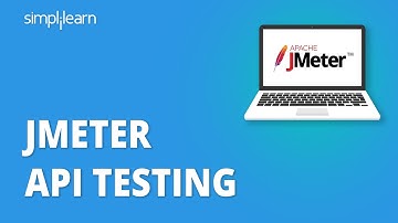 JMeter API Testing | JMeter API Performance Testing Tutorial | JMeter Tutorial | Simplilearn