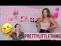 MUM RATES MY PRETTY LITTLE THING OUTFITS!!🤭💜