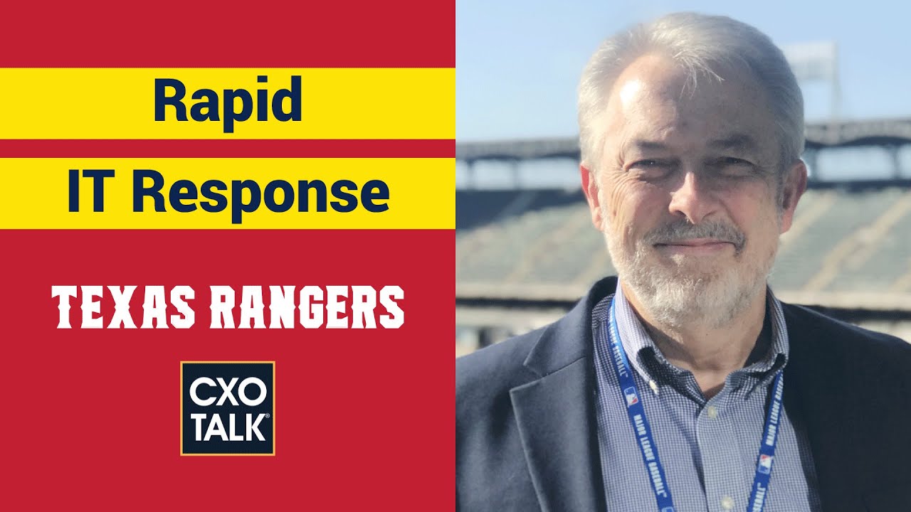 CIO Playbook: Rapid IT Response at the Texas Rangers