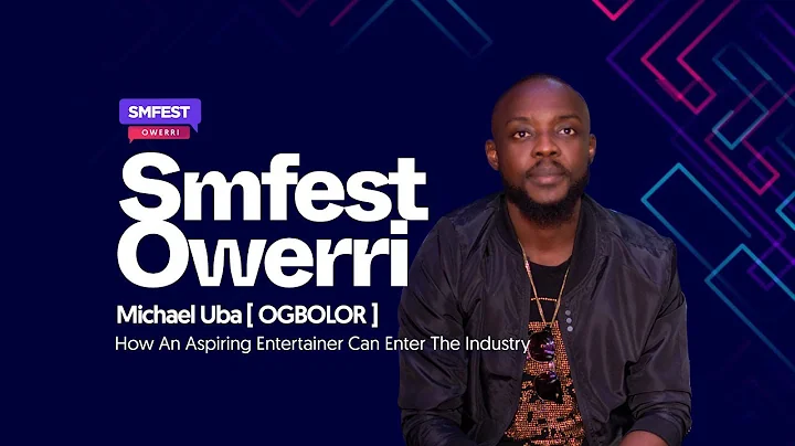Michael Uba - How An Aspiring Entertainer Can Enter The Industry