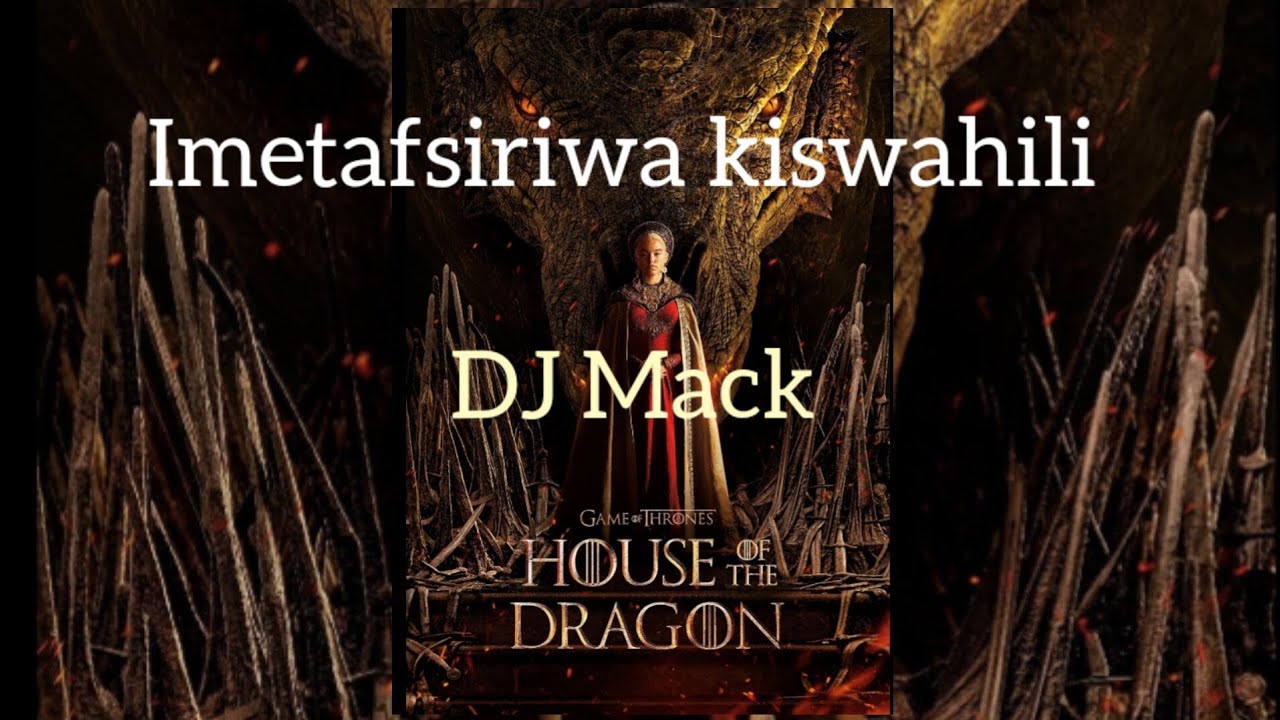 The dragon imetafsiriwa kiswahili top dollar   imetafsiriwa na DJ Mack