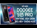 Mở Hộp Doogee S95 Pro, Điện thoại Siêu Bền Cao Cấp Pin Khủng