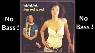 The Only One ► Tok Tok Tok ◄🎸► No Bass Guitar ◄🟢 Clic 👍🟢