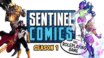 Sentinel Comics RPG LIVE - Season 1 Issue #1