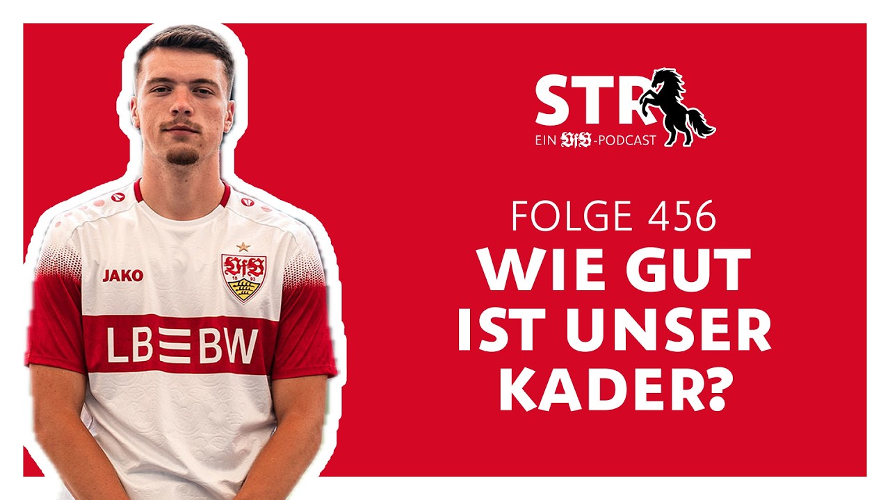 VfB STR: Folge 456 | Wie gut ist unser Kader?